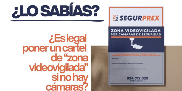 ¿Es legal poner un cartel de “zona videovigilada” si no hay cámaras?